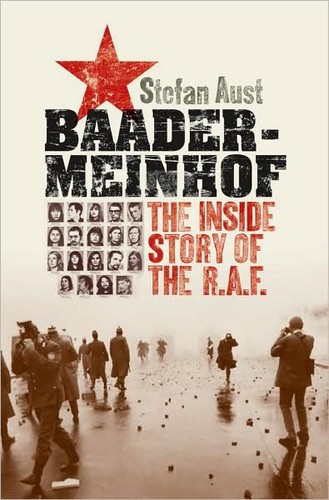 Stefan Aust: Baader-Meinhof (Hardcover, 2009, Oxford University Press)