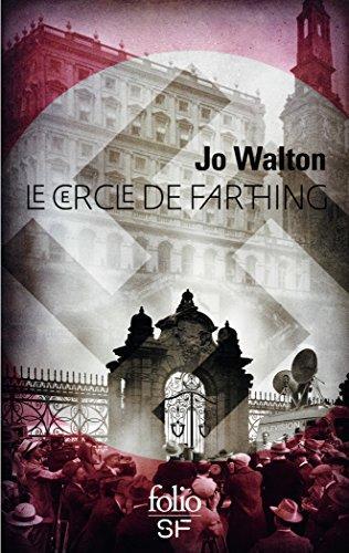 Jo Walton: Le cercle de Farthing (French language, 2017, Folio)