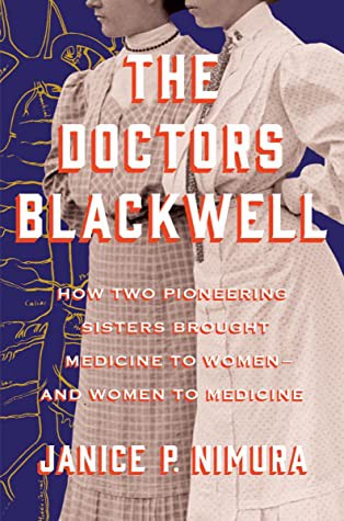 Janice P. Nimura: Doctors Blackwell (2021, Norton & Company, Incorporated, W. W.)