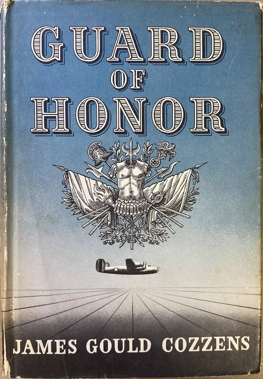 James Gould Cozzens: Guard of Honor (Hardcover, 1948, Harcourt Brace & Company)