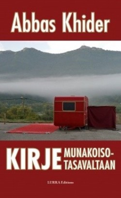 Abbas Khider: Kirje Munakoisotasavaltaan (Hardcover, Finnish language, 2015, Lurra Editions)