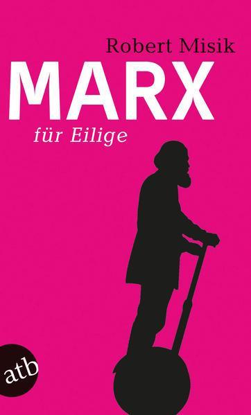 Robert Misik: Marx für Eilige (German language, 2003, Aufbau-Verlag)