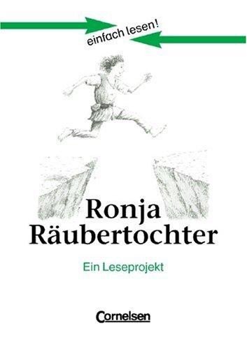 Astrid Lindgren, Michaela Greisbach: einfach lesen. Ronja Räubertochter. Aufgaben und Übungen. Ein Leseprojekt zu dem gleichnamigen Roman. (Paperback, Cornelsen)