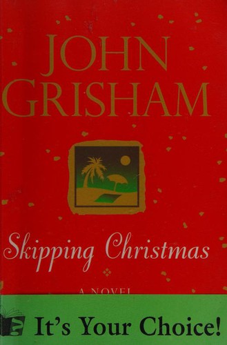 John Grisham: Skipping Christmas (Paragon Softcover Large Print Books) (Paperback, Chivers Large print (Chivers, Windsor, Paragon & C)