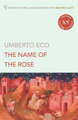 Umberto Eco: The Name Of The Rose (Paperback, Vintage Classics)