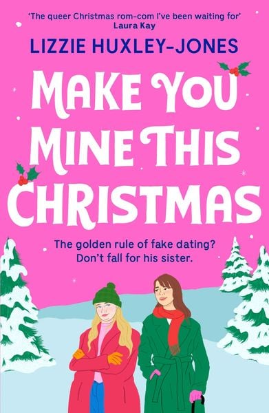 Lizzie Huxley-Jones: Make You Mine This Christmas (Paperback, 2023, Hodder & Stoughton)