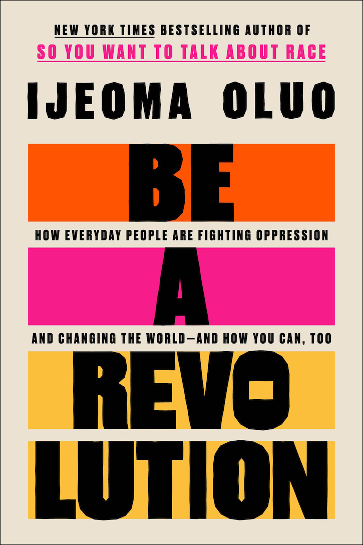 Ijeoma Oluo: Be a Revolution (2023, HarperCollins Publishers)