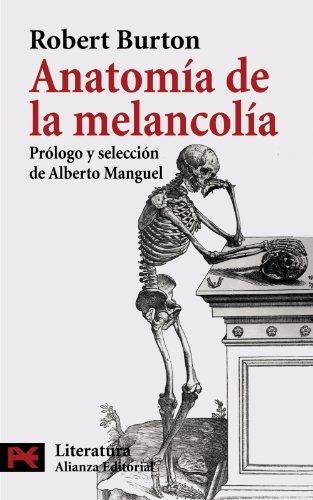 Robert Burton: Anatomía de la melancolía (Spanish language, 2006)