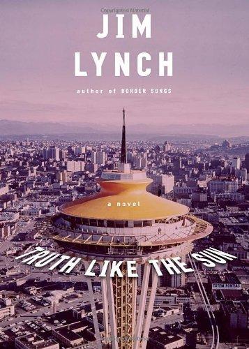 Jim Lynch: Truth Like the Sun (2012)