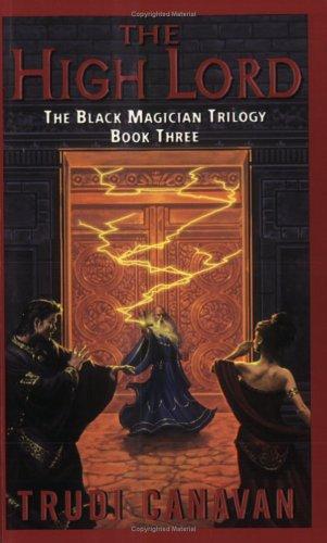Trudi Canavan: The High Lord (The Black Magician Trilogy, Book 3) (Paperback, 2004, Eos)