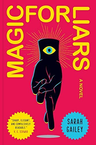 Sarah Gailey: Magic for Liars (2020, Tor Trade)