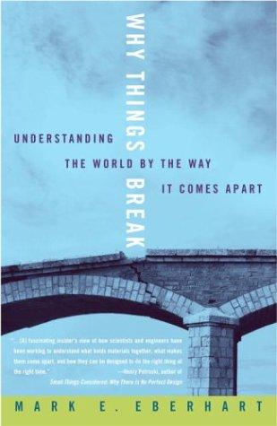 Mark Eberhart: Why Things Break (Paperback, 2004, Three Rivers Press)