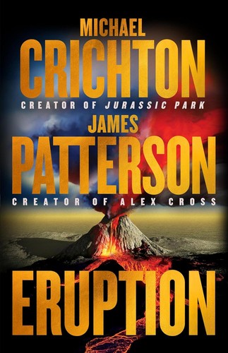 James Patterson, Michael Crichton: Eruption (2024, Little Brown & Company)