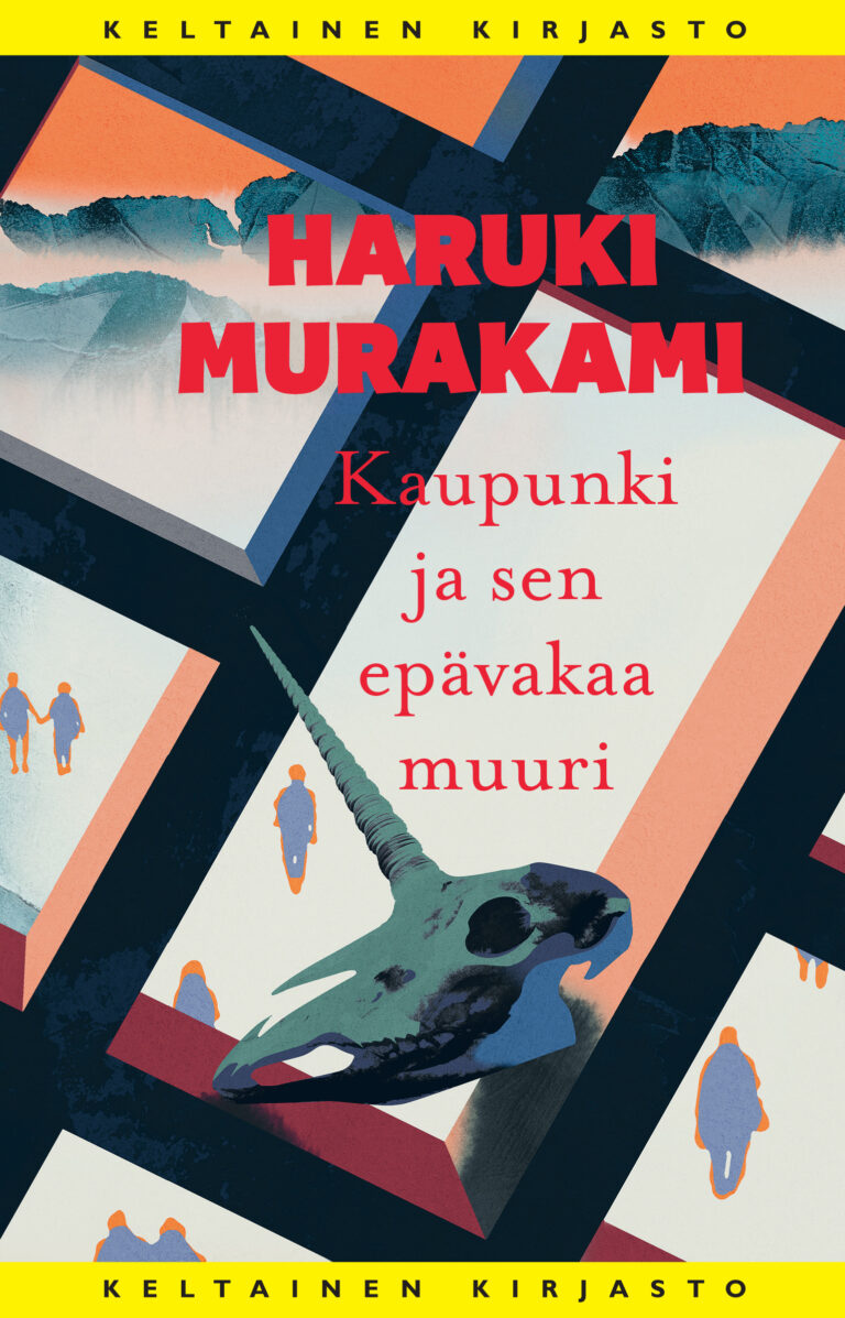 Haruki Murakami: Kaupunki ja sen epävakaa muuri (Tammi)