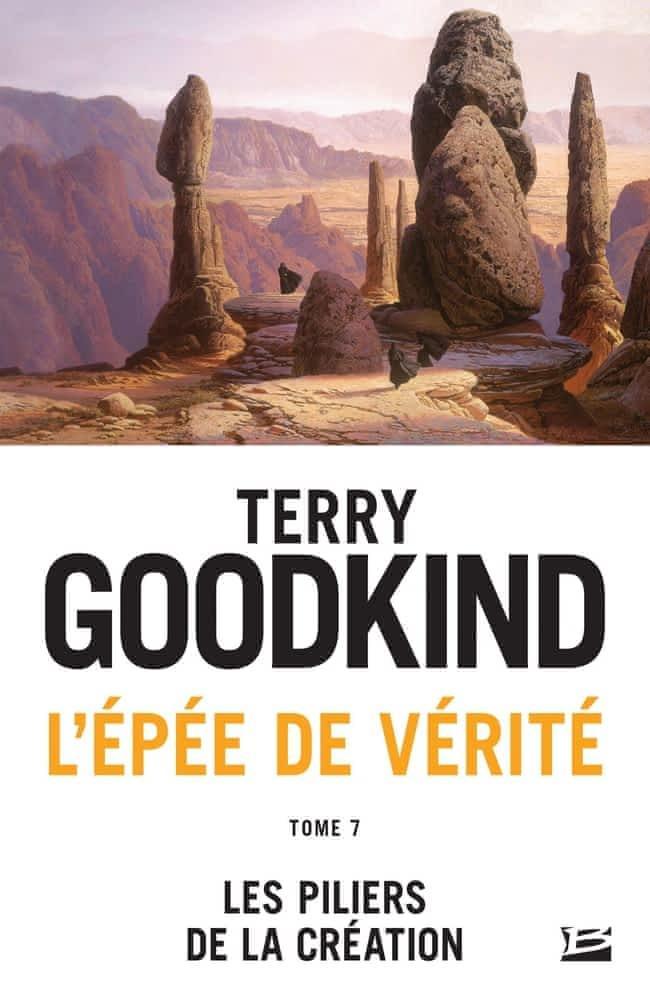 Terry Goodkind: Les Pilliers de la création (French language, Bragelonne)