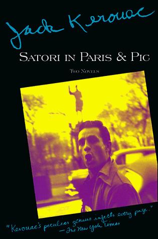 Jack Kerouac: Satori in Paris and Pic (Paperback, 1994, Grove Press)