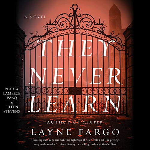 Eileen Stevens, Layne Fargo, Lameece Issaq: They Never Learn (AudiobookFormat, Simon & Schuster Audio)