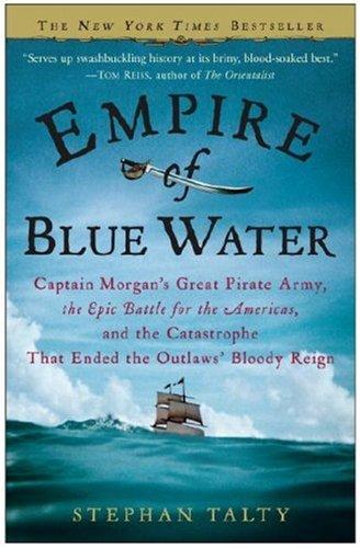 Stephan Talty: Empire of Blue Water (Paperback, Three Rivers Press)