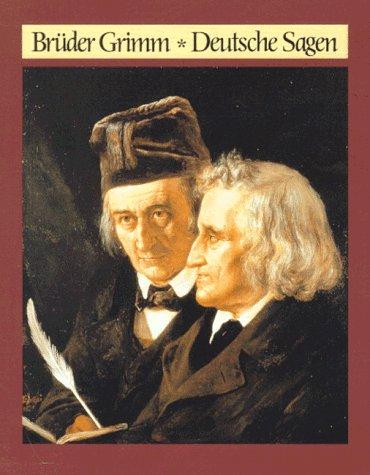 Brothers Grimm, Wilhelm Grimm, Hans-Jörg Uther: Deutsche Sagen. (Hardcover, German language, 1993, Diederichs GmbH & Co. KG, Verlag Eugen)