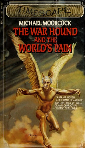 Michael Moorcock: The War Hound and the World's Pain (Paperback, 1982, Pocket)