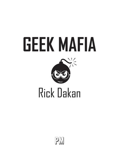 Rick Dakan: Geek mafia (2008, PM Press)