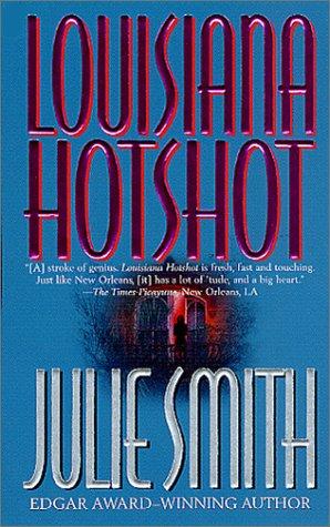 Julie Smith: Louisiana Hotshot (Paperback, Tor Books)