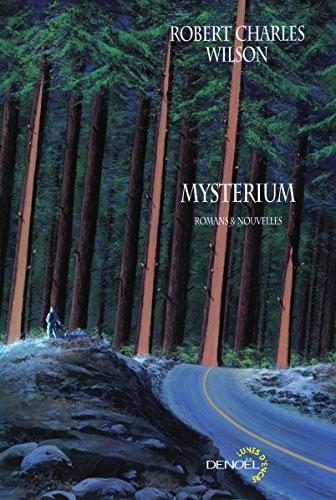 Robert Charles Wilson: Mysterium (Paperback, 2008, Editions Denoël)