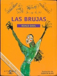 Roald Dahl: Las brujas (2001, Alfaguara)