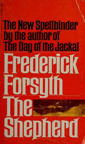 Frederick Forsyth: The shepherd (Paperback, 1977, Bantam Books)