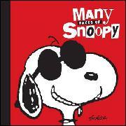 Juhani Tolvanen, Charles M Schulz: The many faces of Snoopy (Hardcover, 2016, Andrews McMeel)