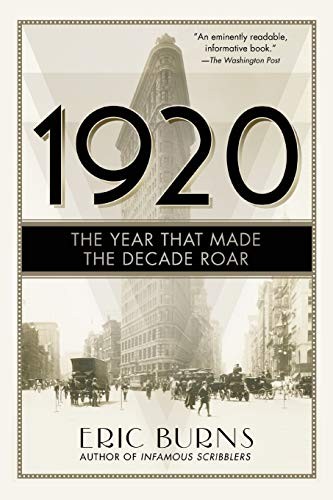 Eric Burns: 1920 (Paperback, 2016, Pegasus Books)