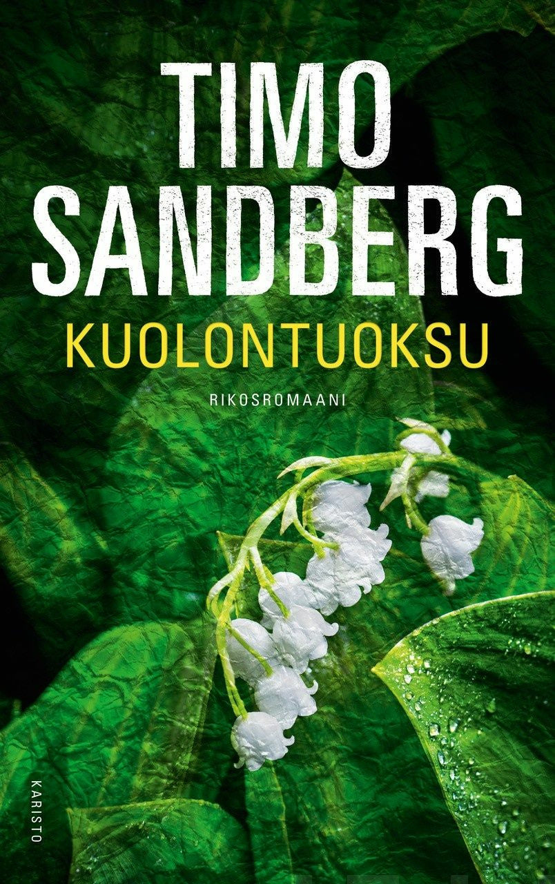 Timo Sandberg: Kuolontuoksu (Hardcover, Finnish language, 2022, Karisto)