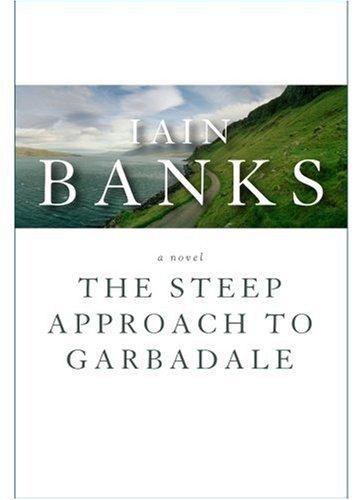 Iain M. Banks: The Steep Approach to Garbadale (Paperback, 2007, MacAdam/Cage)