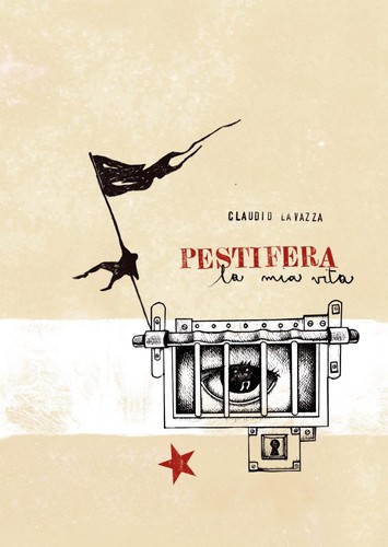 Claudio Lavazza: Pestifera la mia vita (Italian language, 2021, L’Impatience)