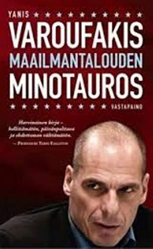 Yanis Varoufakis: Maailmantalouden Minotauros (Finnish language, 2016)