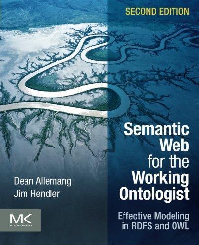 Semantic Web for the Working Ontologist: Effective Modeling in RDFS and OWL (2012)