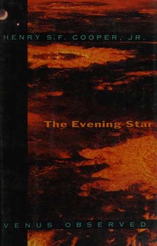 Henry S. F. Cooper: The Evening Star (1993, Farrar, Straus & Giroux)