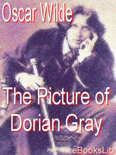 Oscar Wilde: Picture of Dorian Gray (EBook, 2005, eBooksLib)