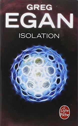 Greg Egan: Isolation (French language, 2003)