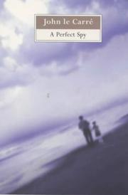 John le Carré: A Perfect Spy (2000, Sceptre)