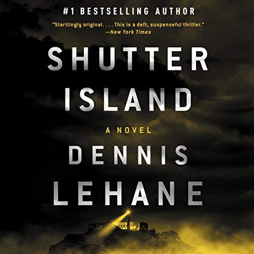 Dennis Lehane: Shutter Island (AudiobookFormat, HarperCollins B and Blackstone Publishing)