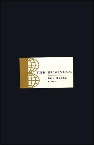 Iain M. Banks: The business (Hardcover, 1999, Simon & Schuster)