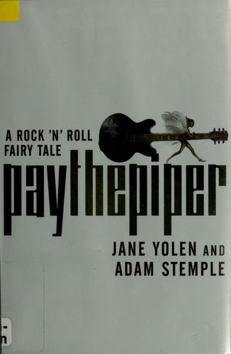 Jane Yolen: Pay the piper (2005, Starscape)