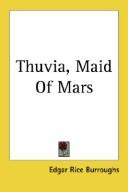 Edgar Rice Burroughs: Thuvia, Maid Of Mars (Paperback, 2004, 1st World Library)