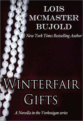 Lois McMaster Bujold: Winterfair Gifts (AudiobookFormat, 2011, Spectrum Literarh Agency, Inc.)