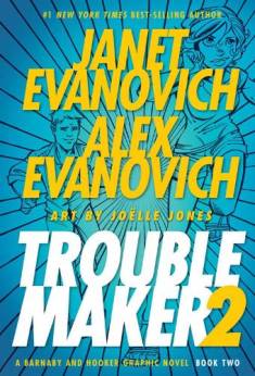 Janet Evanovich, Alex Evanovich: Troublemaker (Hardcover, 2010, Dark Horse Comics)