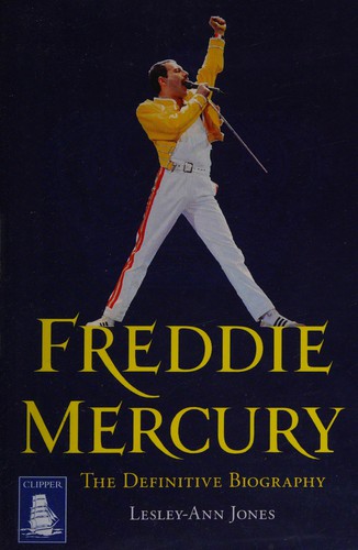 Lesley-Ann Jones: Freddie Mercury (2012, W.F. Howes)