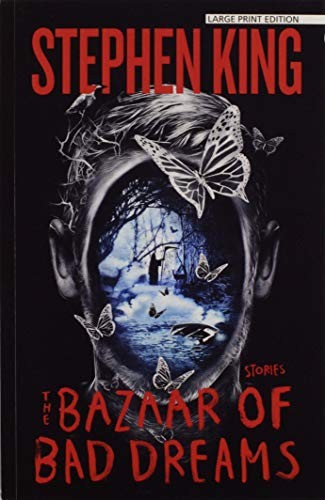 Stephen King: The Bazaar of Bad Dreams: Stories (Thorndike Press Large Print Core) (Large Print Press)