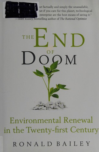 Ronald Bailey: The end of doom (2015)