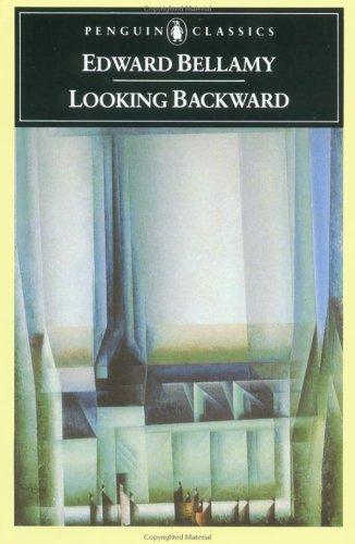 Edward Bellamy: Looking backward, 2000-1887 (1982, Penguin Books)